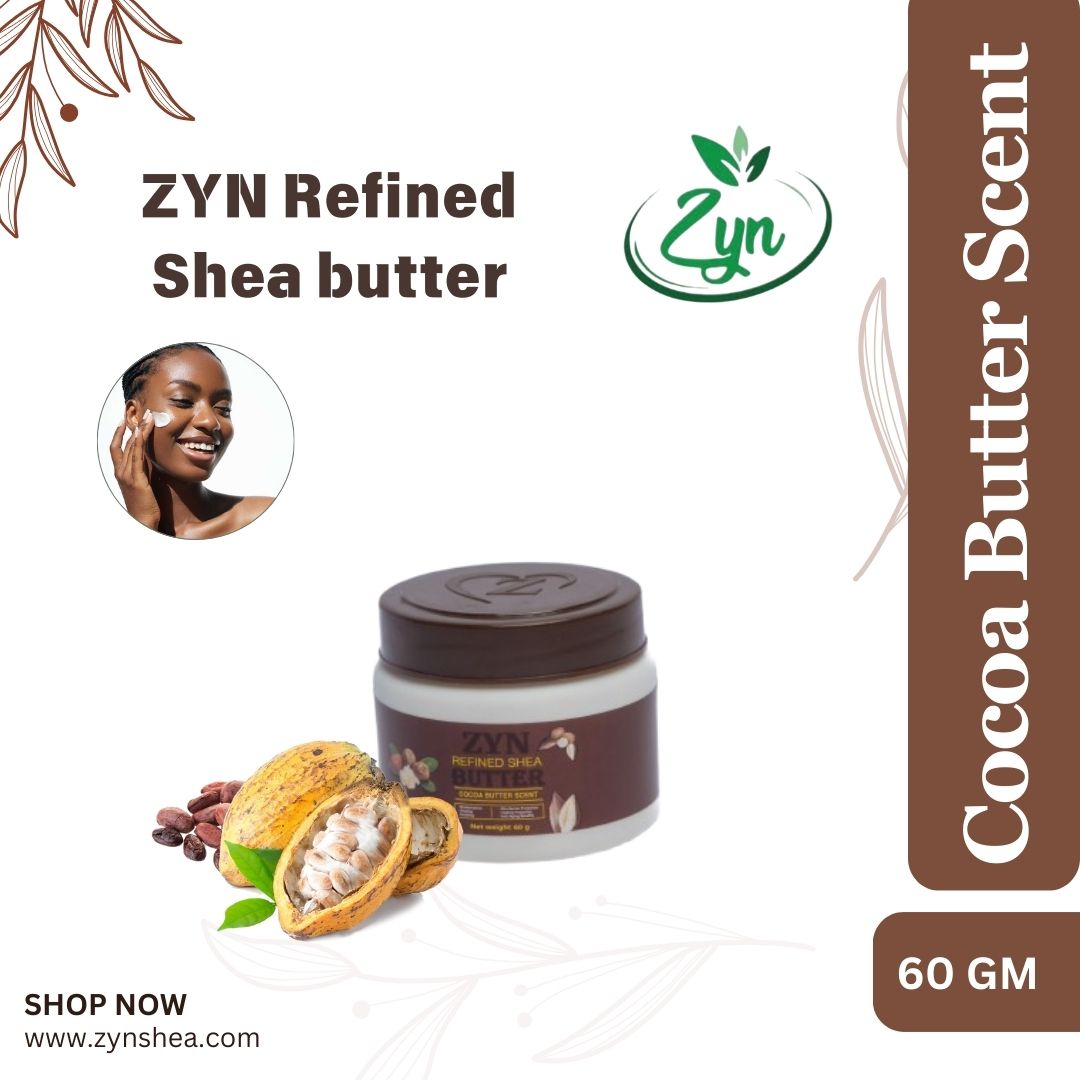 ZYN Refined Shea butter Cocoa Butter Scent