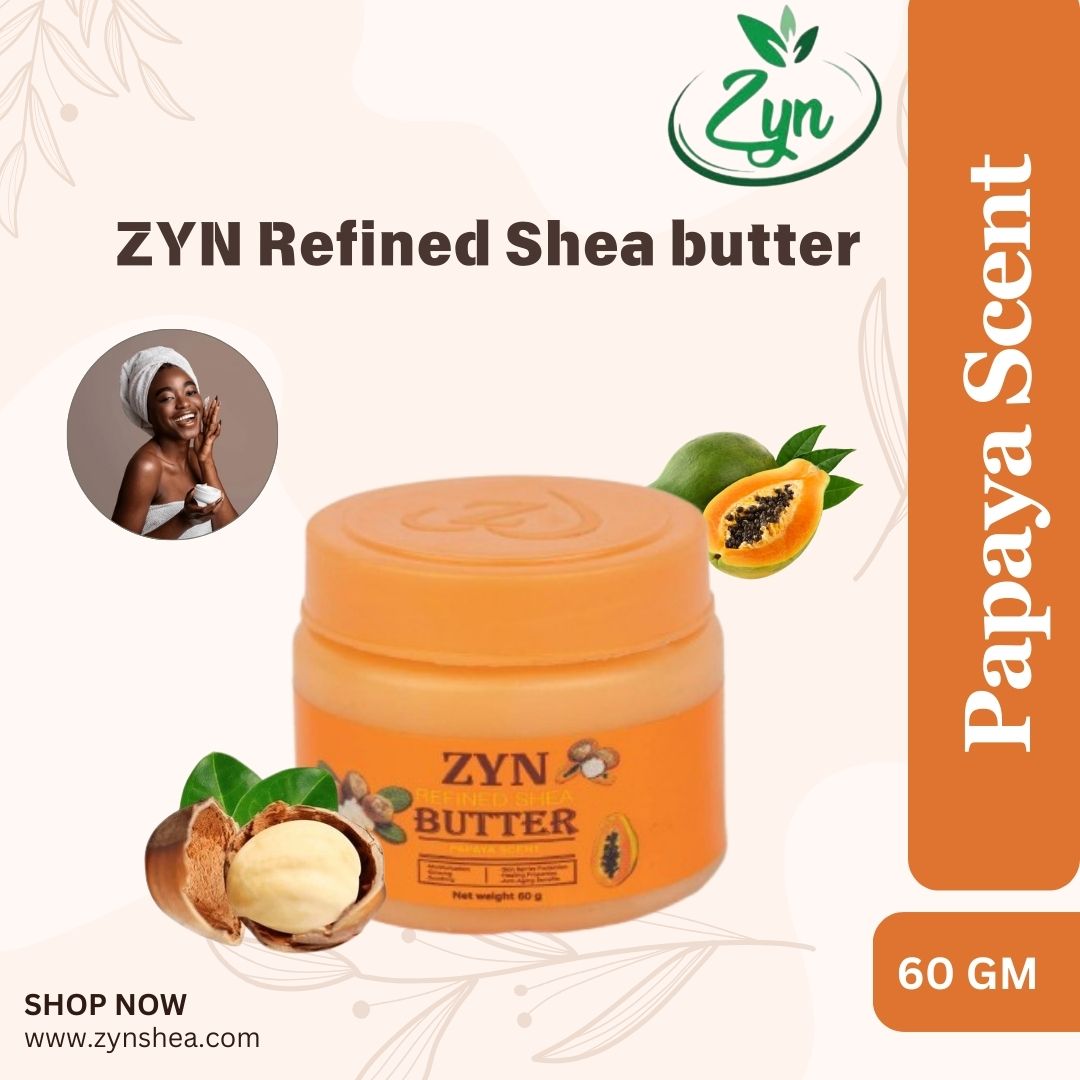 ZYN Refined Shea butter Papaya Scent